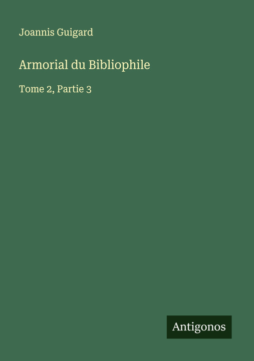 Kniha Armorial du Bibliophile 