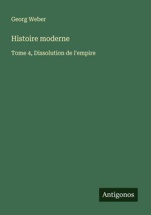 Kniha Histoire moderne Georg Weber