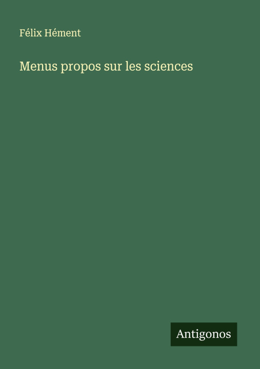 Kniha Menus propos sur les sciences 