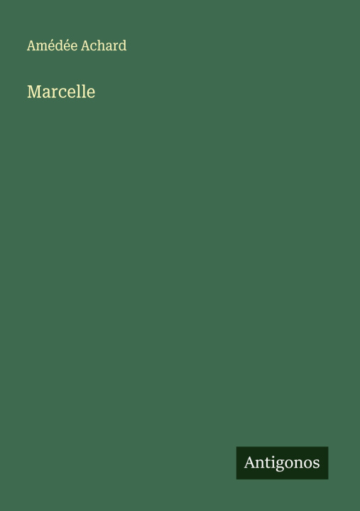 Kniha Marcelle Amédée Achard