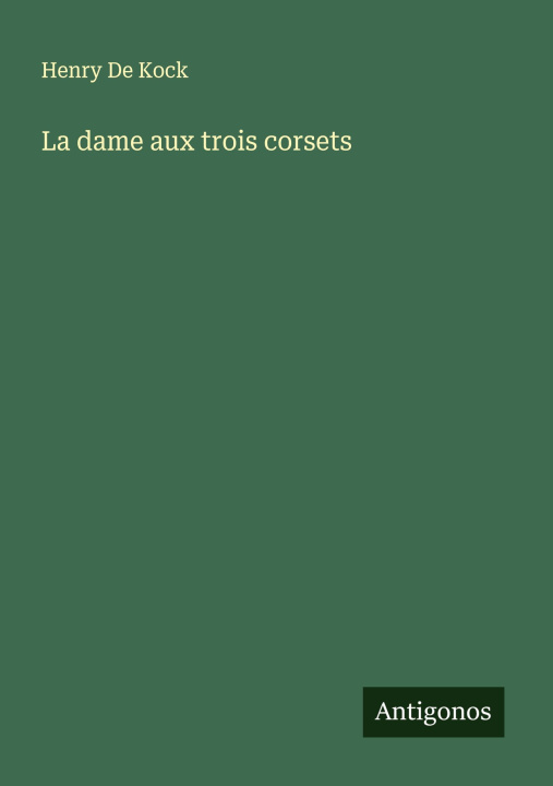 Kniha La dame aux trois corsets 
