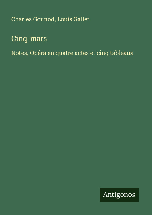 Kniha Cinq-mars Louis Gallet