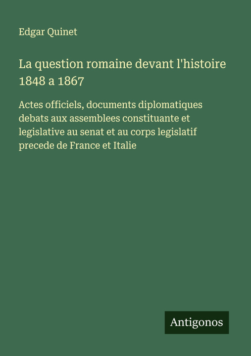 Knjiga La question romaine devant l'histoire 1848 a 1867 