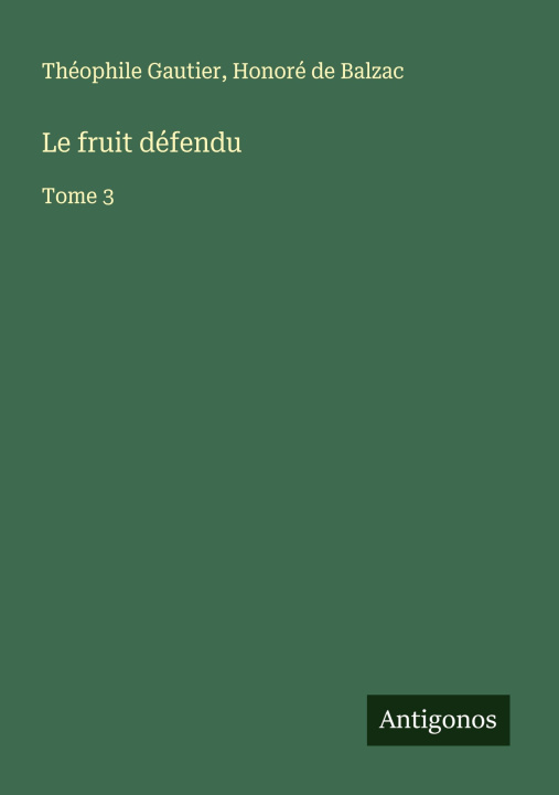 Knjiga Le fruit défendu Honoré de Balzac