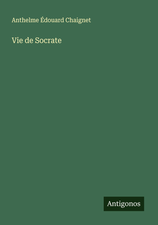 Kniha Vie de Socrate 