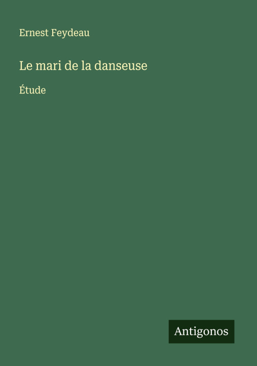 Kniha Le mari de la danseuse 
