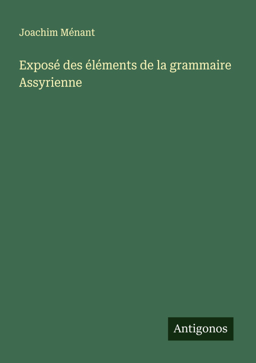 Kniha Exposé des éléments de la grammaire Assyrienne 