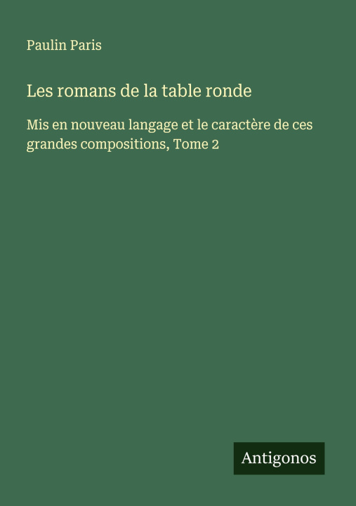 Knjiga Les romans de la table ronde 