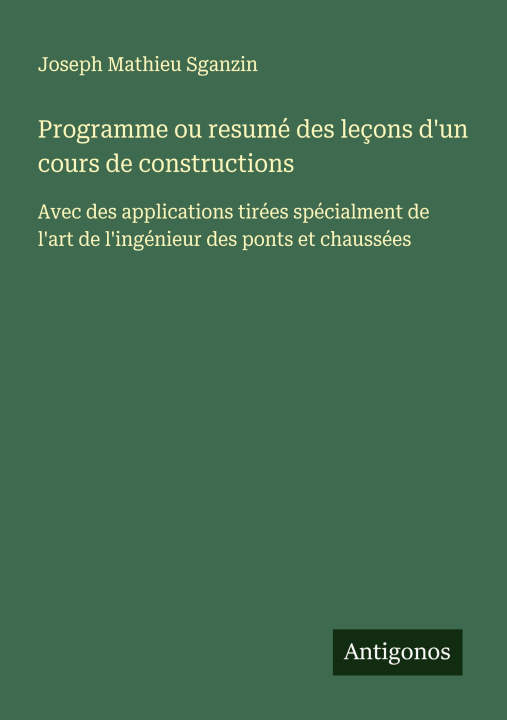 Kniha Programme ou resumé des leçons d'un cours de constructions 