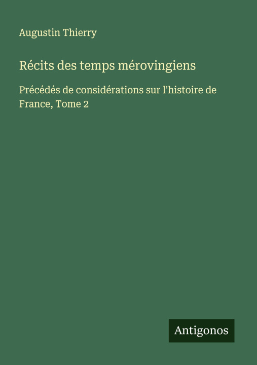 Книга Récits des temps mérovingiens 