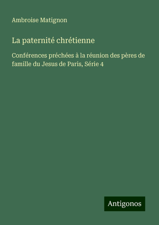 Kniha La paternité chrétienne 