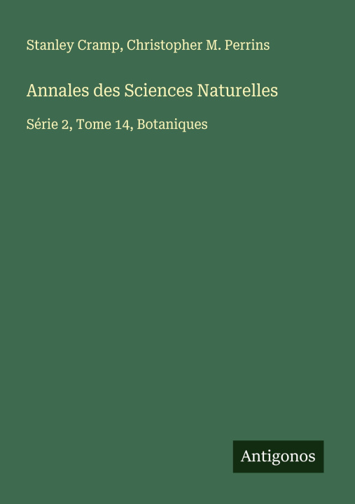 Kniha Annales des Sciences Naturelles Christopher M. Perrins
