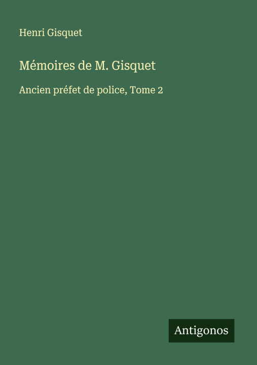 Carte Mémoires de M. Gisquet 