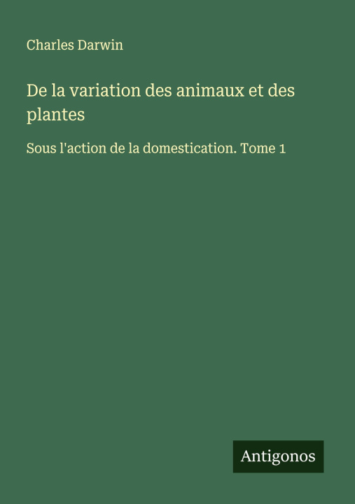 Knjiga De la variation des animaux et des plantes 