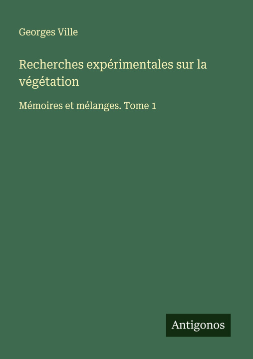 Книга Recherches expérimentales sur la végétation 