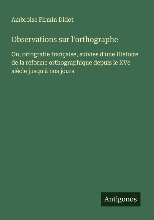 Knjiga Observations sur l'orthographe 