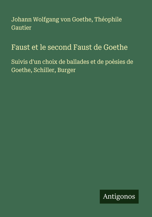 Kniha Faust et le second Faust de Goethe Théophile Gautier