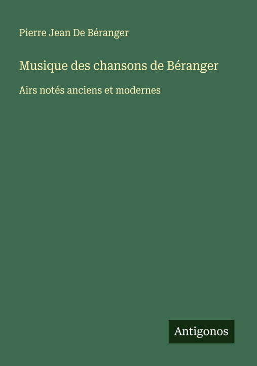 Kniha Musique des chansons de Béranger 