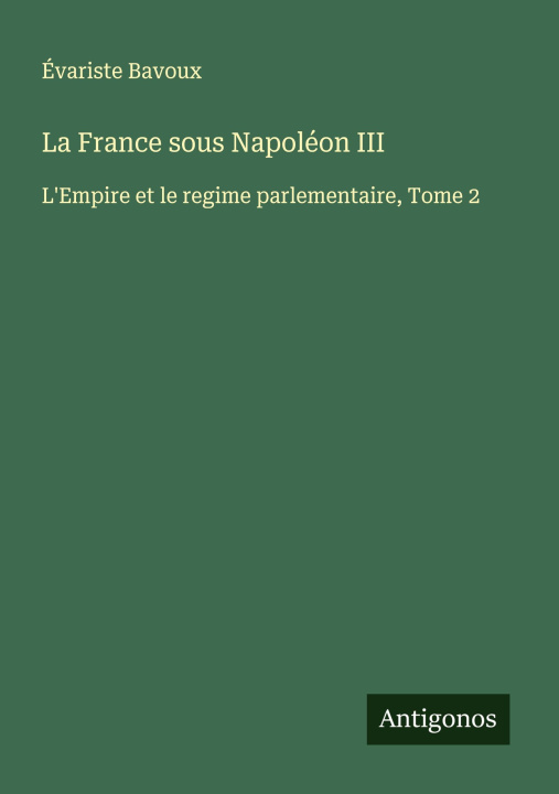 Kniha La France sous Napoléon III 