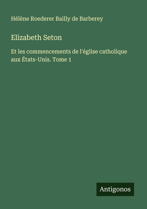 Книга Elizabeth Seton 