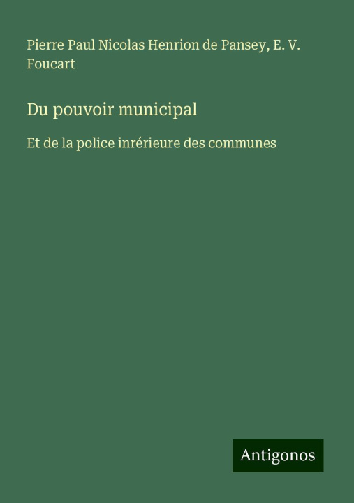 Kniha Du pouvoir municipal E. V. Foucart