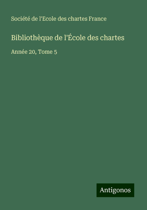 Kniha Biblioth?que de l'École des chartes 