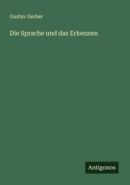 Kniha Die Sprache und das Erkennen 