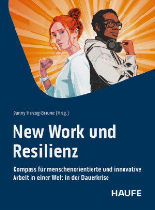 Kniha New Work und Resilienz Danny Herzog-Braune