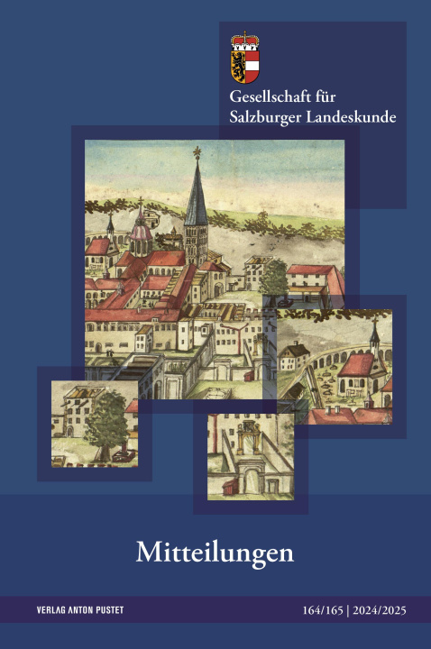 Kniha Mitteilungen 164/165 Gesellschaft für Salzburger Landeskunde