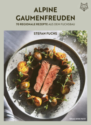 Kniha Alpine Gaumenfreuden Stefan Fuchs