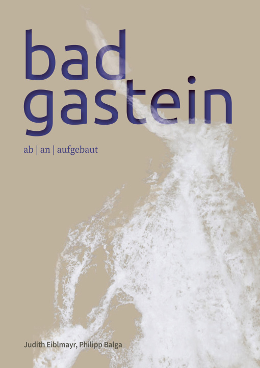 Kniha Bad Gastein Philipp Balga