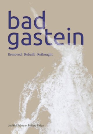 Knjiga Bad Gastein Philipp Balga