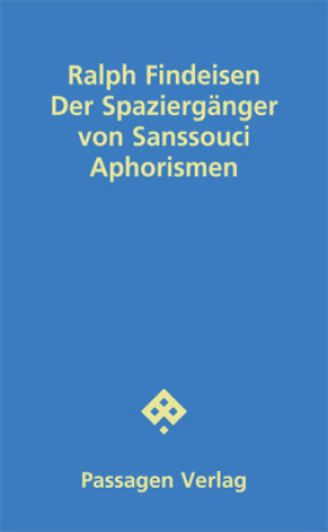 Kniha Der Spaziergänger von Sanssouci Ralph Findeisen