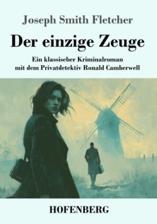 Kniha Der einzige Zeuge Otto Albrecht van Bebber