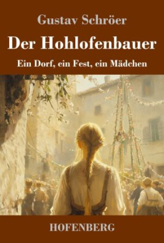 Kniha Der Hohlofenbauer Gustav Schröer