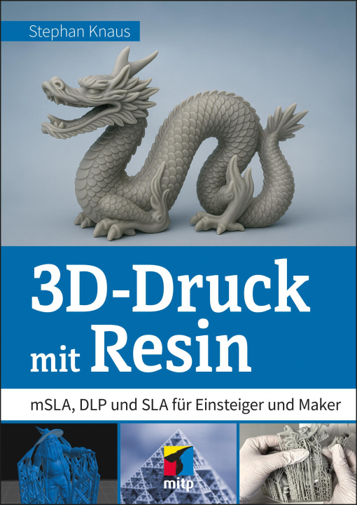 Книга 3D-Druck mit Resin Stephan Knaus