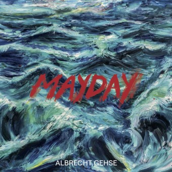 Carte Albrecht Gehse. Mayday Christoph Tannert