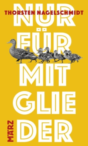 Kniha Nur für Mitglieder Thorsten Nagelschmidt