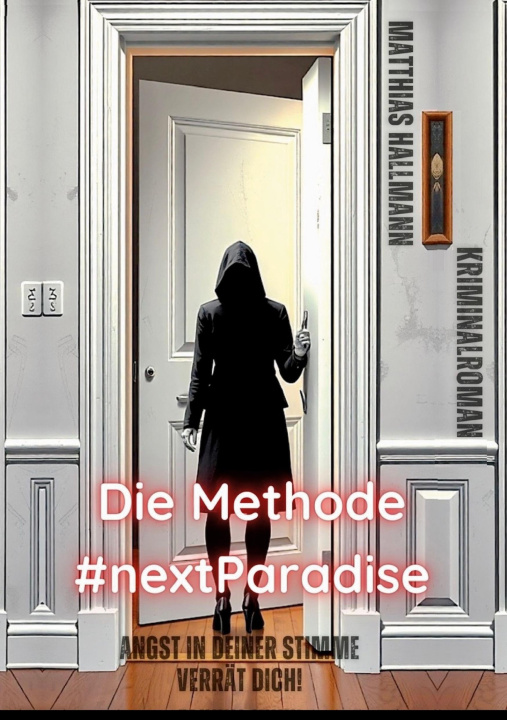 Kniha Die Methode #nextParadise Matthias Hallmann