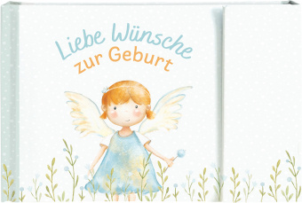Kniha Liebe Wünsche zur Geburt 
