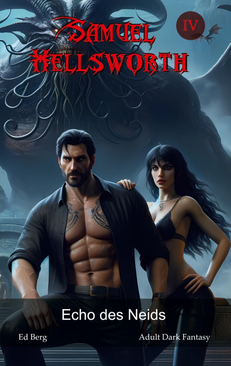 Kniha Samuel Hellsworth - 4 - Echo des Neids Ed Berg