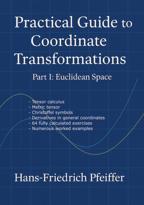 Kniha Practical guide to coordinate transformations Hans-Friedrich Pfeiffer
