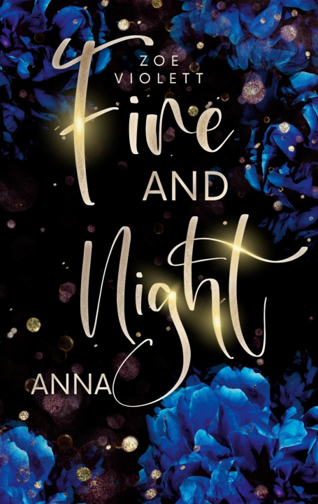 Kniha Fire and Night Zoe Violett