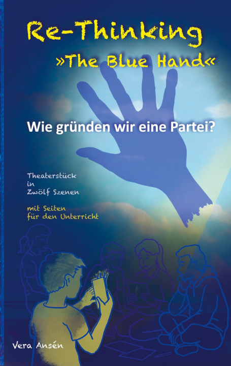 Kniha Re-Thinking >>The Blue Hand<< Vera Ansén