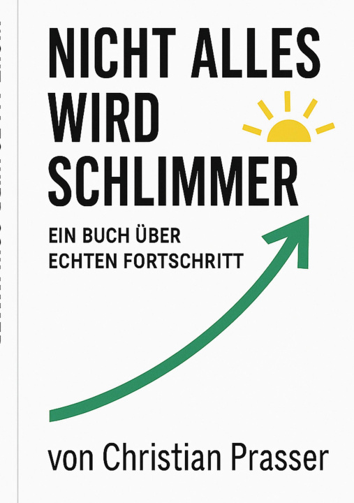 Kniha Nicht alles wird schlimmer Christian Prasser
