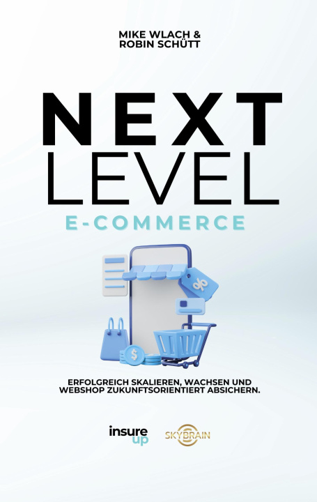 Knjiga Next Level E-Commerce Mike Wlach