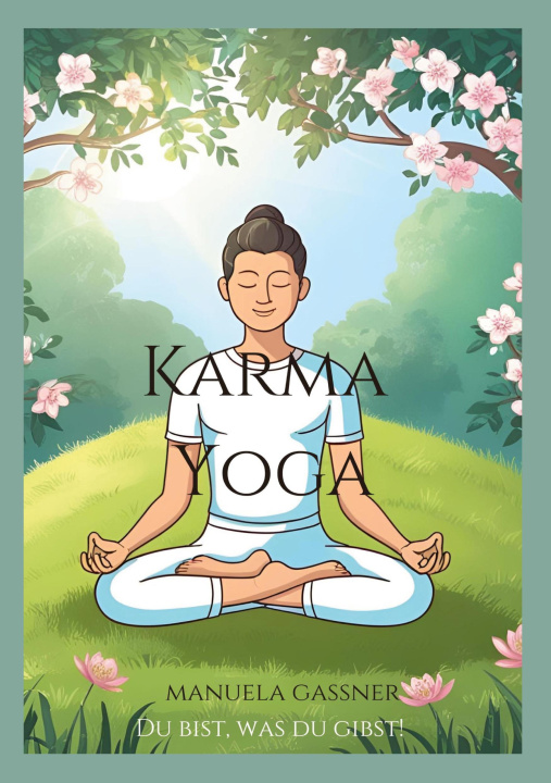 Kniha Karma Yoga Manuela Gassner