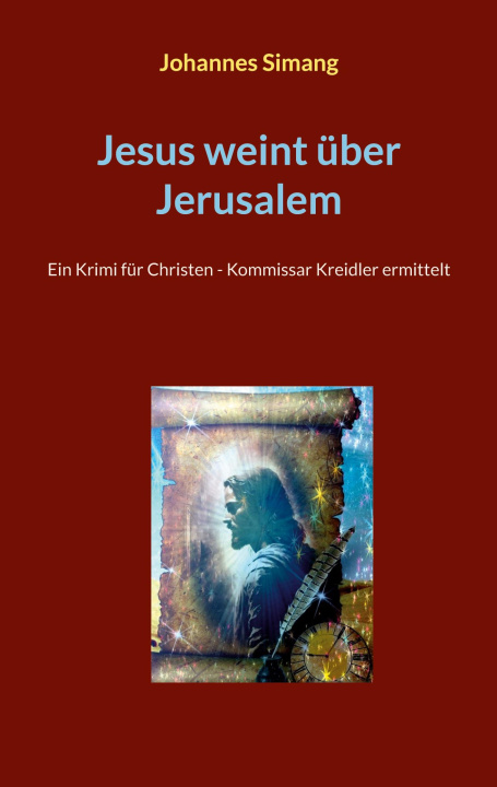Kniha Jesus weint über Jerusalem Johannes Simang