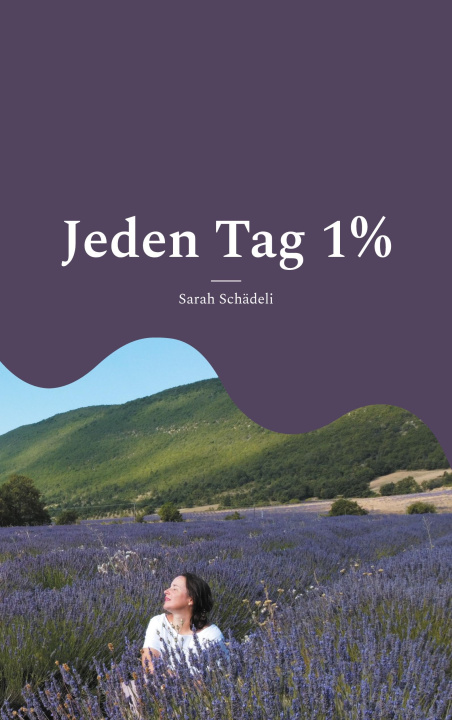 Kniha Jeden Tag 1% Sarah Schädeli