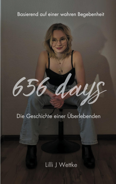 Kniha 656 days Lilli J Wettke
